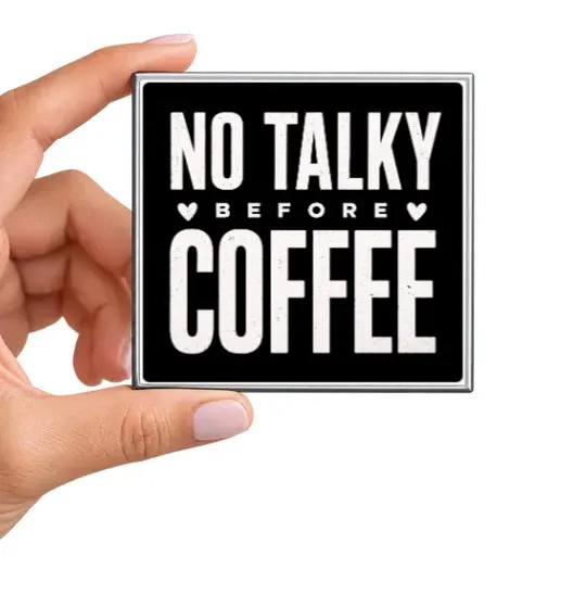 No Talky Before Coffee Magnet