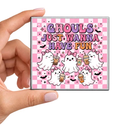 Ghouls Just Wanna Have Fun Magnet