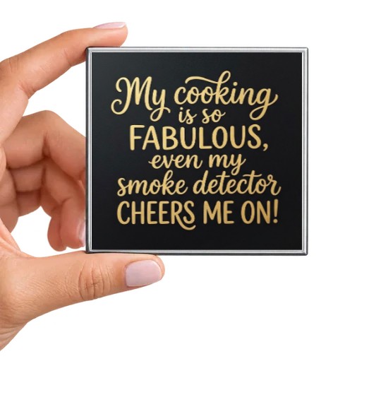 My Cooking Is So Fabulous Smoke Detector Magnet