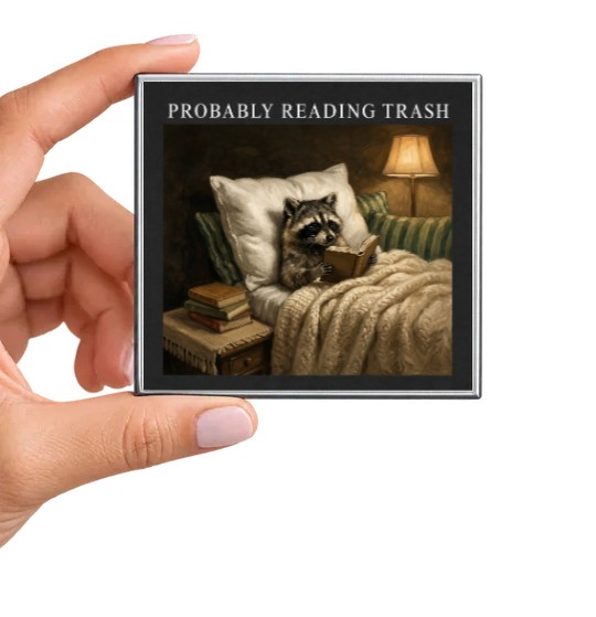 Probably Reading Trash Magnet