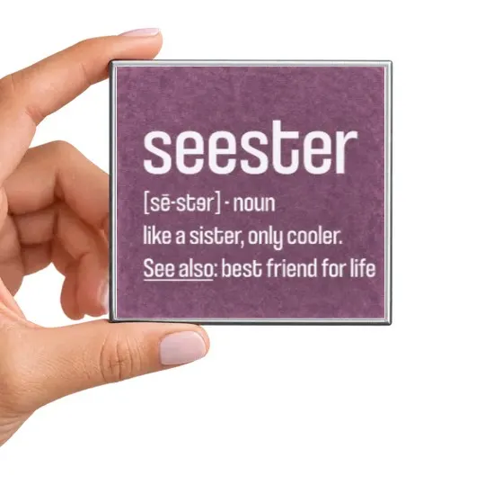 Seester Like a Sister, Only Cooler Magnet