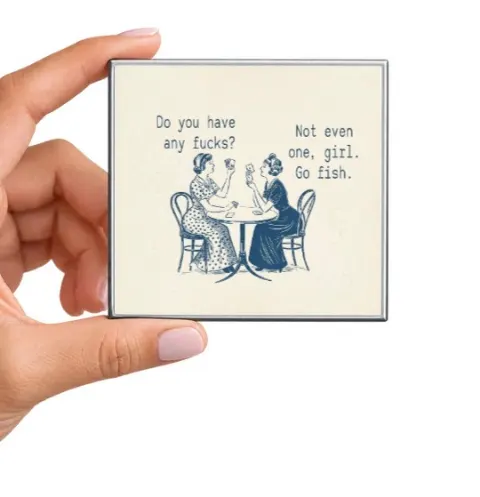 Do You Have Any Fucks? Go Fish Magnet
