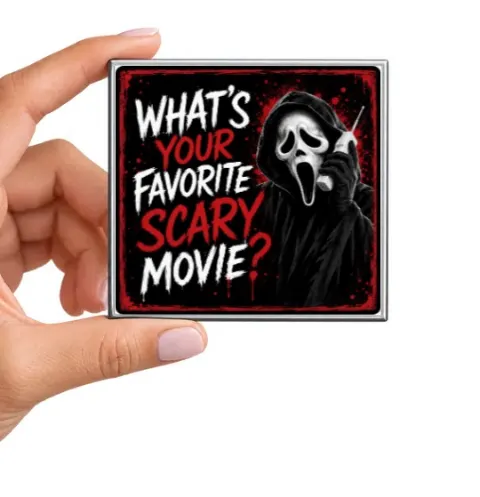 What's Your Favorite Scary Movie? Magnet