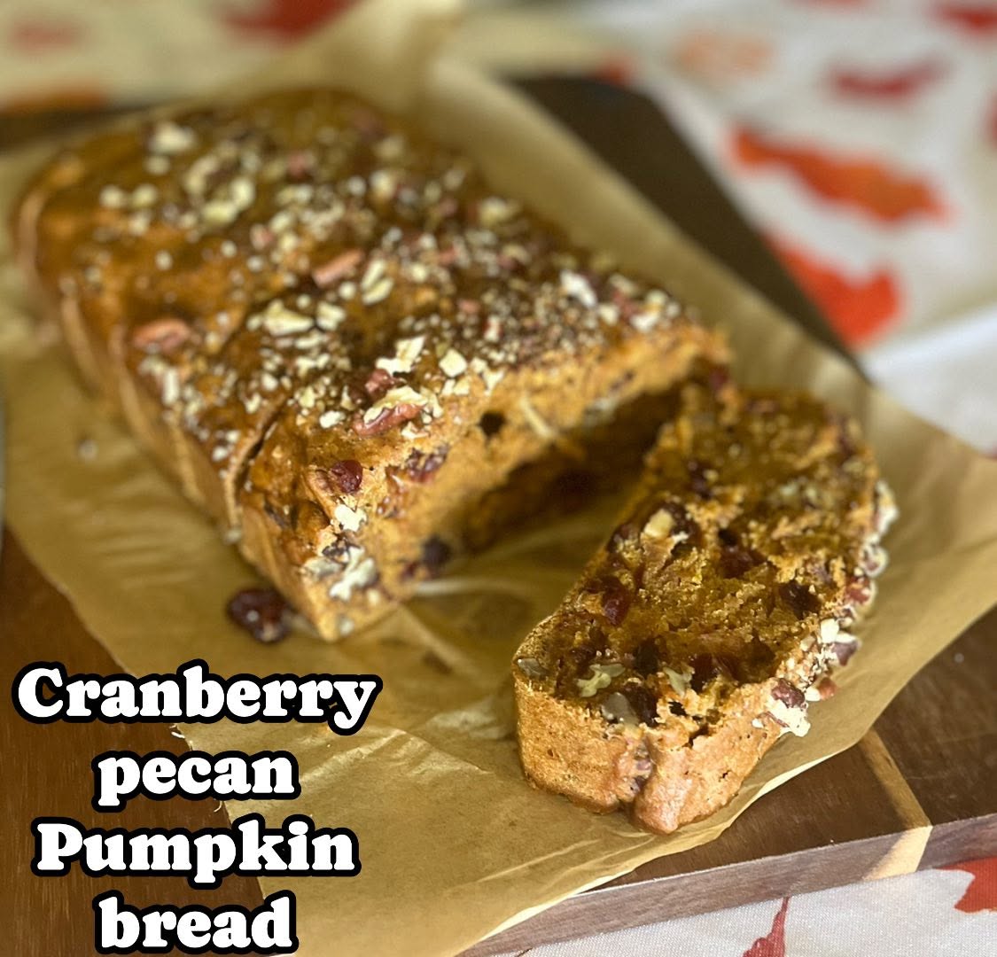 Cranberry Pecan Pumpkin Bread