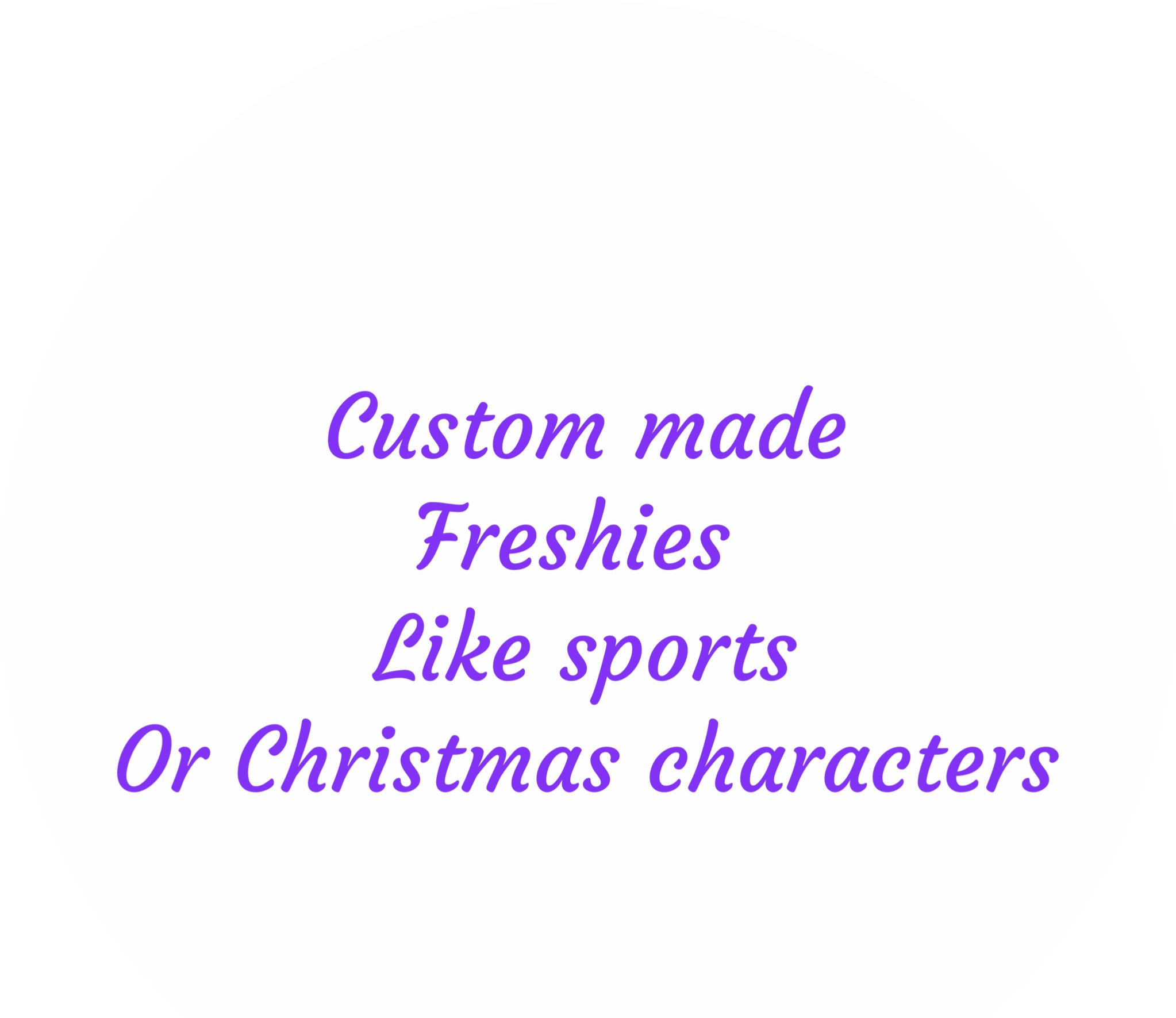 Custome orders