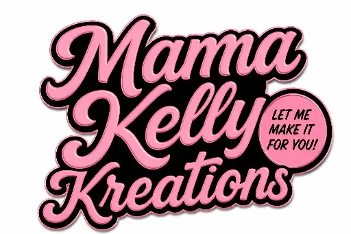 Mama Kelly Kreations