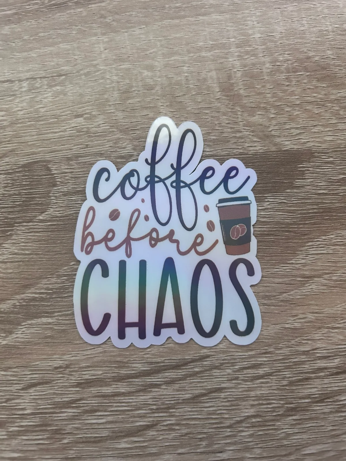 Coffee Before Chaos Die Cut Sticker
