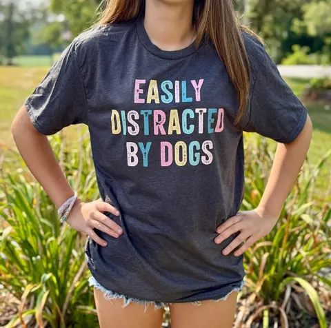 Easily Distracted by Dogs T-Shirt